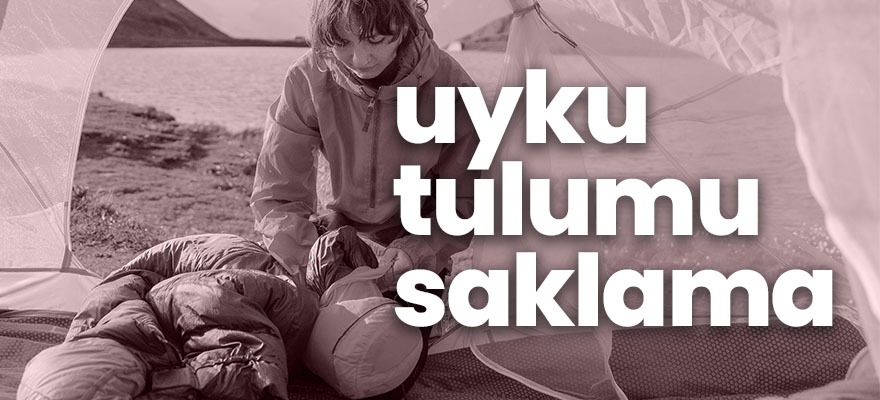 Uyku Tulumu Nasıl Saklanır